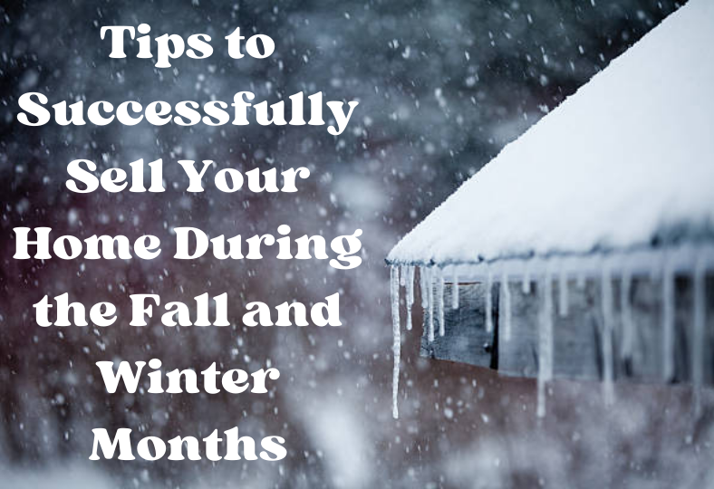 Sell Your Home During the Fall and Winter Months